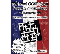 Edexcel GCSE (9-1) French Vocabulary Crosswords: 114 crossword puzzles covering core vocabulary for exams in 2018 onwards