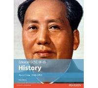 Edexcel Gcse (9-1) History Mao's China, 1945-1976 Student Book