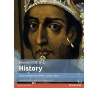 Edexcel Gcse (9-1) History Spain And The 'new World', C1490-1555 Student Book