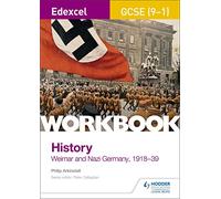 Edexcel GCSE (9-1) History Workbook: Weimar and Nazi Germany, 1918-39