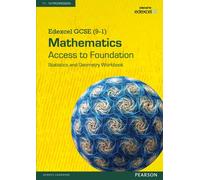 Edexcel Gcse (9-1) Mathematics - Access To Foundation Workbook: Statistics & Geometry