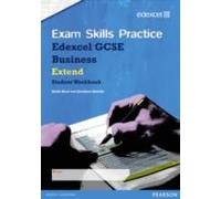 Edexcel Gcse Business Exam Skills Practice Workbook - Extend