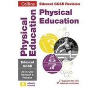 Edexcel GCSE Physical Education All-in-One Revision and Practice (Collins GCSE Revision and Practice: New Curriculum) (Collins GCSE Revision and Practice: New 2016 Curriculum) - [Version Originale] In