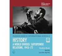 Edexcel International GCSE (9-1) Histoire A – World Divided: Superpower Relations 1943–72 – Livre