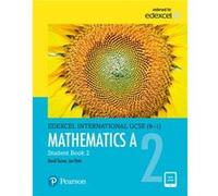 Pearson Education – Pearson Edexcel International GCSE (9-1) Mathématiques A – Manuel de l'élève 2