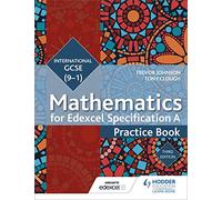 Edexcel International GCSE (9-1) Mathematics Practice Book Third Edition