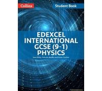 Edexcel International Gcse - Edexcel International Gcse Physics Student Book