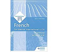 Edexcel International GCSE French Grammar Workbook (en anglais)