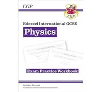 Edexcel International Gcse Physics Exam Practice Workbook (With Answers)