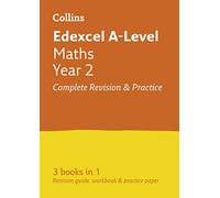Edexcel Maths A level Year 2 All-in-One Complete Revision and Practice: Ideal for the 2026 and 2027 Exams