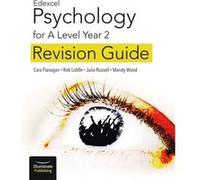 Edexcel Psychology For A Level Year 2: Revision Guide
