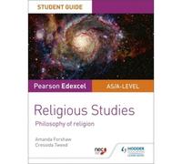 Edexcel Religious Studies A Level/As Student Guide: Philosophy Of Religion