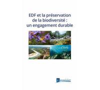 EDF et la préservation de la biodiversité : un engagement durable - EDF - Technique Et Documentation - broché - Scolaire / Universitaire