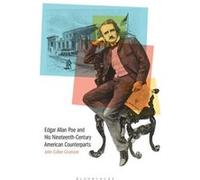 Edgar Allan Poe and His NineteenthCentury American Counterparts by Gruesser & Prof John Cullen Sam Houston State University & USA John Cullen Gruesser (Auteur)