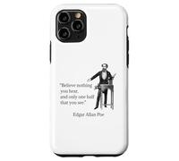 Edgar Allan Poe Believe Nothing You Hear Citation Brilliant Coque pour iPhone 11 Pro