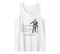 Edgar Allan Poe Believe Nothing You Hear Citation Brilliant Débardeur