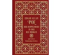 Edgar Allan Poe Der Doppelmord in der Rue Morgue und weitere Kriminalges (Relié)