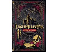 Edgar Allan Poe: Essential Tales (Deluxe Hardcover)