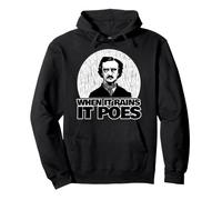 Edgar Allan Poe est drôle Quand il pleut Sweat à Capuche
