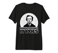 Edgar Allan Poe est drôle Quand il pleut T-Shirt Haut de Gamme