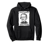 Edgar Allan Poe Make America Goth Again Gothic Humour Sweat à Capuche