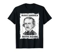 Edgar Allan Poe Make America Goth Again Gothic Humour T-Shirt