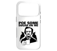 Edgar Allan Poe Pun Poe Some Sugar on Me Coque pour iPhone 17 Pro