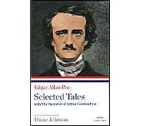 Edgar Allan Poe: Selected Tales With The Narrative Of Arthur Gordon Pym