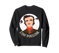 Edgar Allan Poe Stay Poesitive Raven Gothic Humour Art Sweatshirt