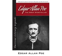 Edgar Allan Poe: The Great Storyteller - 8 Revised Classics for Youth and ESL Students - American Literary Classics