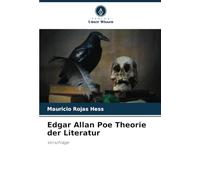 Edgar Allan Poe Theorie der Literatur: Vorschläge