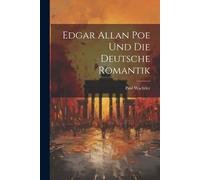 Edgar Allan Poe Und Die Deutsche Romantik