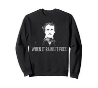 Edgar Allan Poe When It Rains It Poes Humour littéraire Sweatshirt
