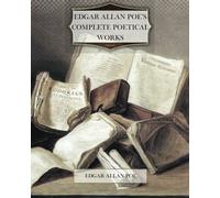 Edgar Allan Poe's Complete Poetical Works