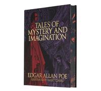 Edgar Allan Poe's Tales of Mystery and Imagination: Illustrated by Harry Clarke