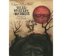 Edgar Allan Poe's Tales of Mystery and Madness