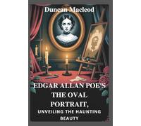 Edgar Allan Poe's The Oval Portrait: Unveiling the Haunting Beauty: A Review of the 2025 Gothic Horror Adaptation