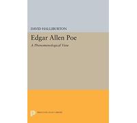 Edgar Allen Poe: A Phenomenological View