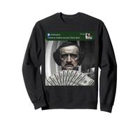 Edgar Allen Poe, il y a du Mouvement à Votre Porte d'entrée, Idiot Sweatshirt