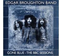 EDGAR BROUGHTON BAND - GONE BLUE - THE BBC SESSIONS 4 - CDBX - E600z