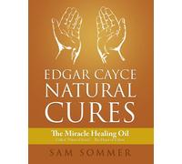 Edgar Cayce Natural Cures: The Miracle Healing Oil Called "Palma Christi" - The Hand Of Christ