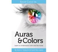 Edgar Cayce On Auras & Colors