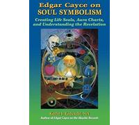 Edgar Cayce On Soul Symbolism