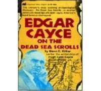 Edgar Cayce on the Dead Sea Scrolls