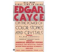 Edgar Cayce on the Power of Color, Stones, and Crystals
