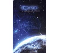 Edgar Cayce sur les rêves et la précognition