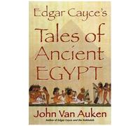 Edgar Cayce's Tales Of Egypt