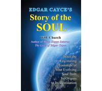 Edgar Cayce's Story Of The Soul