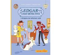 Edgar, chat détective, Tome 01: Edgar, chat détective - L'énigme du talisman volé