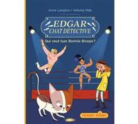 Edgar, chat détective, Tome 03 Anne Langlois (Auteur), Héloïse Mab (Illustration)